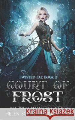Court of Frost Helen Scott, Lucinda Dark 9798648682054