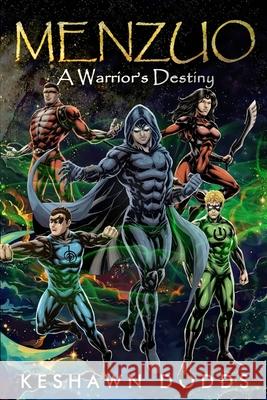 Menzuo: A Warrior's Destiny Keshawn Dodds 9798648818156 Independently Published