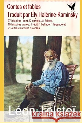 Contes Et Fables Halérine-Kaminsky, Ely, Garvinne, Emma, Tolstoï, Léon 9798649469388 Independently Published