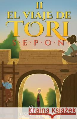 El viaje de Tori: Sepon del Junco, Juanjo 9798649519847