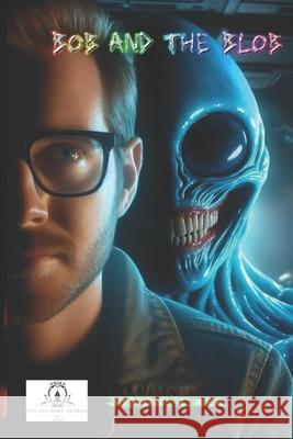 Bob and the Blob Carr Simon Carr 9798649592901