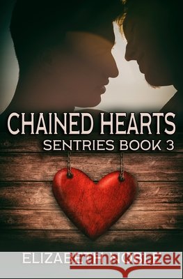 Chained Hearts Elizabeth Noble   9798649660785 Independently Published