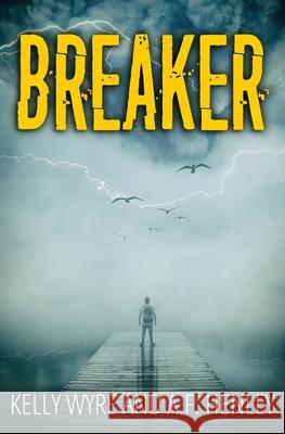 Breaker A F Henley Kelly Wyre  9798649661119 Independently Published