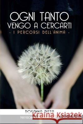 Ogni Tanto Vengo a Cercarti Mohorovich, Bruno, Rizza, Rosanna 9798649785471