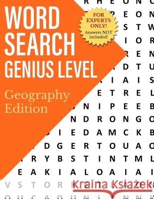 Word Search Genius Level: Geography Edition Paul Andrew Smith   9798649808132 Independently Published