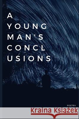 A Young Man's Conclusions Peters Cole Peters 9798649852395