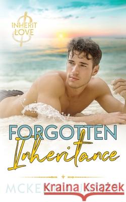 Forgotten Inheritance McKenna James 9798649925938