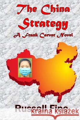 The China Strategy Fine Russell Fine 9798650121329