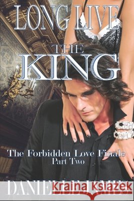 Long Live the King, Part Two: Civil War James, Danielle 9798650169529