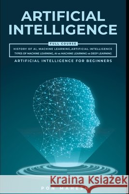 Artificial intelligence: Beginners to Expert Mahesh, Pon 9798650292524