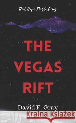 The Vegas Rift Gray David F. Gray 9798650301561 Independently published