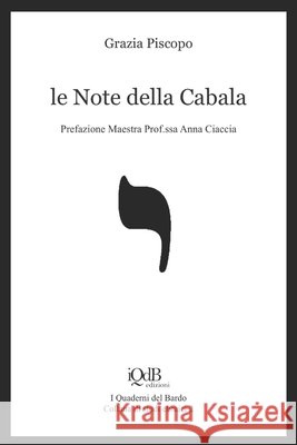 Le Note della Cabala Donno, Stefano, Ciaccia, Anna, Piscopo, Grazia 9798650314806