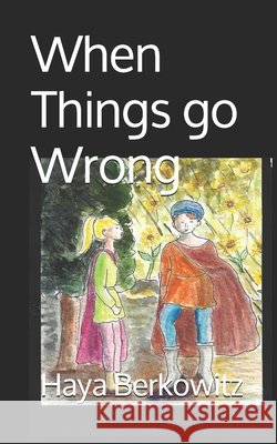 When Things Go Wrong Berkowitz, Haya 9798650327431