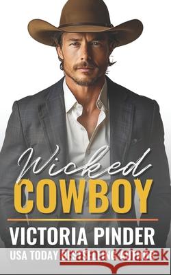 Wicked Cowboy Victoria Pinder 9798650387657