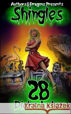 28 Dicks Later Em Kaplan, Authors and Dragons 9798650394570