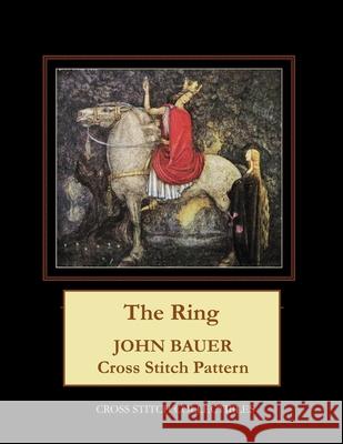 The Ring: John Bauer Cross Stitch Pattern George, Kathleen 9798650428602 Independently published