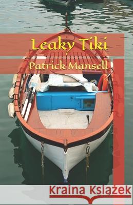 Leaky Tiki Patrick Mansell 9798650539636