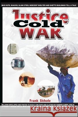 Justice COLD War Sithole, Frank 9798650548591 Independently Published