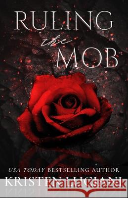 Ruling the Mob Kristen Luciani 9798650834687
