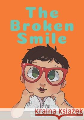 The Broken Smile Saleh Gulmakai P. Saleh 9798651191970