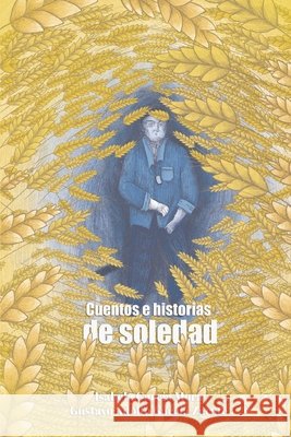 Cuentos e Historias de Soledad García Mora, Isabela, García Zárate, Gustavo Adolfo 9798651270262