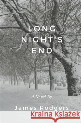 Long Night's End James Rodgers 9798651368945