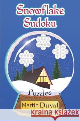 Snowflake Sudoku Puzzles Martin Duval 9798651519866