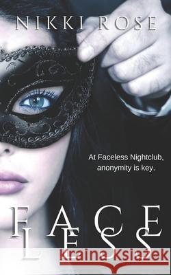 Faceless Nikki Rose   9798651527991 Independently Published
