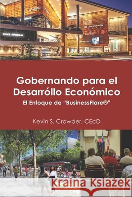 Gobernando para el Desarollo Económico: El Enfoque de 