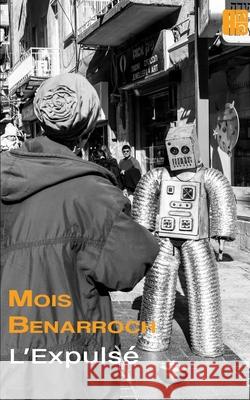L'Expulsé Mois Benarroch 9798651889594