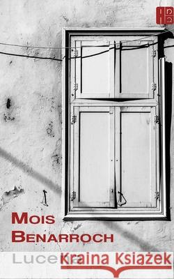 Lucena Benarroch Mois Benarroch 9798651893263
