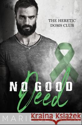 No Good Deed Sexton Marie Sexton 9798652345723