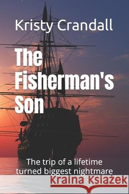 The Fisherman's Son Kristy Crandall 9798652548247