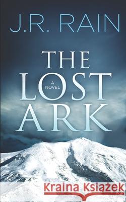 The Lost Ark J R Rain 9798652694586 Independently Published