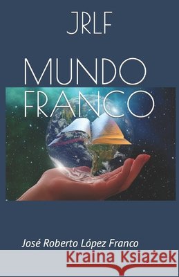 Mundo Franco Franco, José R. L. 9798652769024