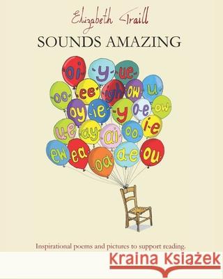Sounds Amazing Elizabeth Traill 9798652949709