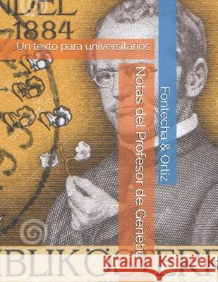 Notas del Profesor de Genética Ortiz, Andrés 9798652987060 Independently published