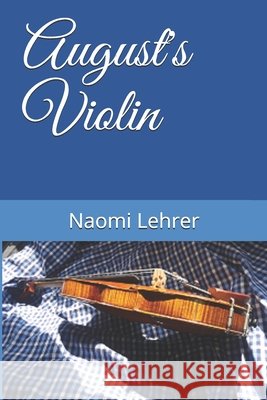 August's Violin Lehrer, Naomi 9798653008962
