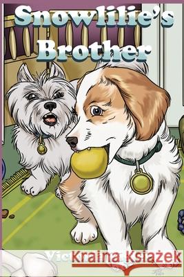 Snowlilie's Brother Victoria Zigler 9798653060441