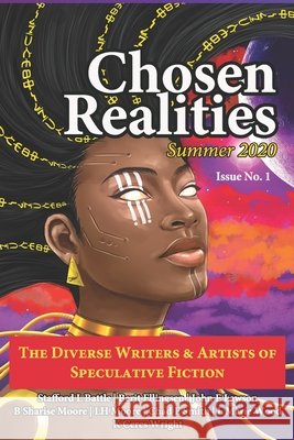 Chosen Realities: Summer 2020 Battle, Stafford Levon, Ellingsen, Berit, Lawson, John E. 9798653179976