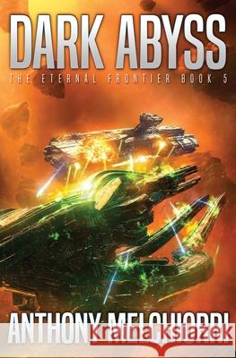 Dark Abyss Anthony J Melchiorri 9798653250224 Independently Published