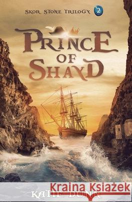 Prince of Shayd Dunn Katie Dunn 9798653487286