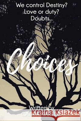 Choices Cathy Martins 9798653625367