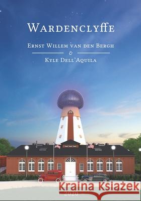 Wardenclyffe Ernst Willem Van Den Bergh, Kyle Dell'aquila 9798653642388