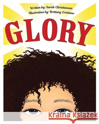 Glory Sarah Christiansen 9798653694455
