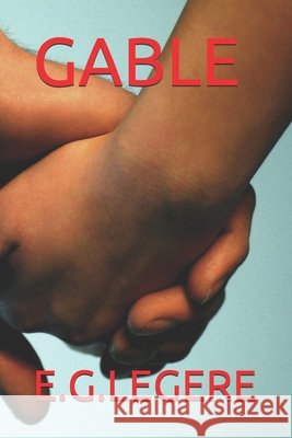 Gable Legere, E. G. 9798653766862 Independently Published