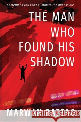 The Man Who Found His Shadow Razzaq, Marwan 9798654013385