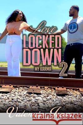Love Locked Down 2: My Karma Jones, Valencia 9798654127433 Independently published