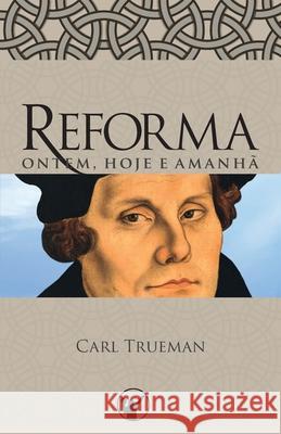 Reforma Ontem, Hoje e Amanhã Canuto, Manoel 9798654161079 Independently Published