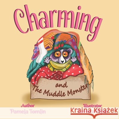 Charming and the Muddle Monster Piper, Tamara, Tomlin, Pamela 9798654216977 Independently Published